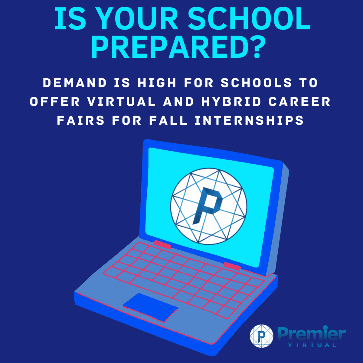 Premier Virtual - Is Your School Prepared for fall internships?