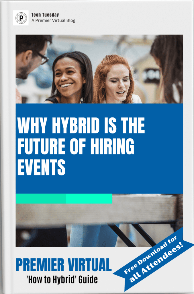 Premier Virtual - Why Hybrid is the Future of Hiring Events - Downloadable Guide